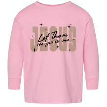 Load image into Gallery viewer, Let Them See You In Me Tee
